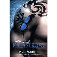 Učiněná katastrofa - Jamie McGuireová
