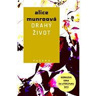 Drahý život - Alice Munroová