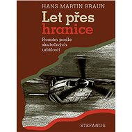 Let přes hranice - Hans Martin Braun