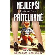 Nejlepší přítelkyně - Christine Drews