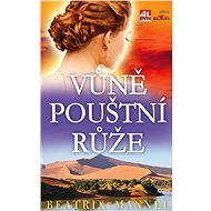 Vůně pouštní růže - Beatrix Mannel