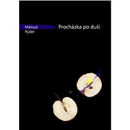 Procházka po duši - Matouš Rýdel