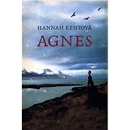 Agnes - Hannah Kent