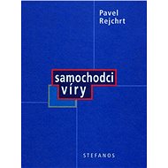 Samochodci víry - Pavel Rejchrt