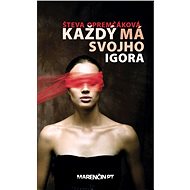 Každý má svojho Igora - Števa Opremčáková