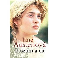 Rozum a cit - Jane Austenová