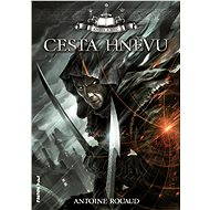 Cesta hněvu - Antoine Rouaud