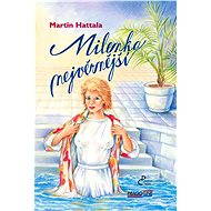 Milenka nejvěrnější - Martin Hattala