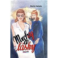 Mrchy a lásky - Martin Hattala