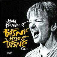 Básně z jazzové dásně - Jana Koubková