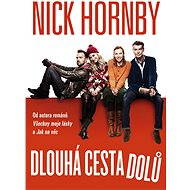 Dlouhá cesta dolů - Nick Hornby