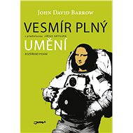 Vesmír plný umění - John David Barrow
