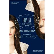 Hra lží: Dvě pravdy a lež - Sara Shepardová