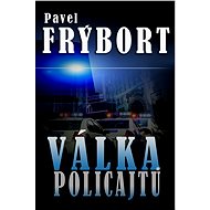 Válka policajtů - Pavel Frýbort