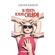 Za všetkým hľadaj chlapa - Ester Anas Bukvajová