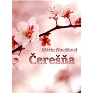 Čerešňa - Mária Nováková