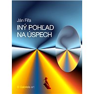 Iný pohľad na úspech - Ján Fiľa