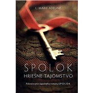 S.P.O.L.O.K.: Hriešne tajomstvo - L.M. Adeline
