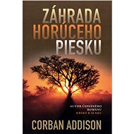 Záhrada horúceho piesku - Corban Addison