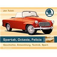 Spartak, Octavia, Felicia (German edition) - Jan Tuček
