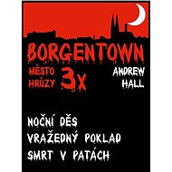3x Borgentown - město hrůzy - Andrew Hall