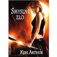 Smyslné zlo - Keri Arthur