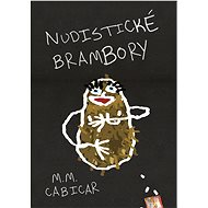 Nudistické brambory - M. M. Cabicar