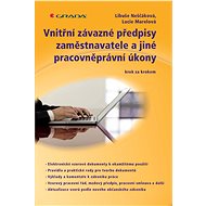 Employer's internal binding regulations and other labour law acts - Libuše Neščáková
