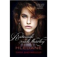 Roztomilé malé lhářky: Hledané - Sara Shepardová