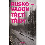 Rusko – vagon třetí třídy - Natalja Klučarjovová