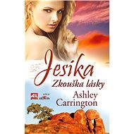 Jesika - zkouška lásky - Ashley Carrington
