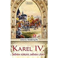 Karel IV. - Hana Whitton