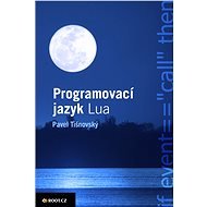 Programovací jazyk Lua - Pavel Tišnovský