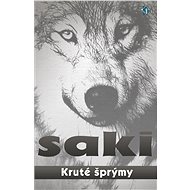 Kruté šprýmy - Saki