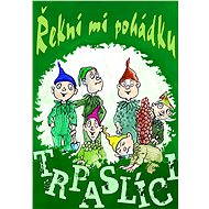 Řekni mi pohádku - Trpaslíci - Petr Scheuer