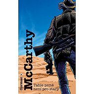 This country is not for the old - Cormac McCarthy