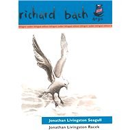 Jonathan Livingston Racek / Jonathan Livingston Seagull - Richard Bach