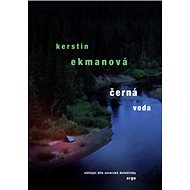 Černá voda - Kerstin Ekmanová