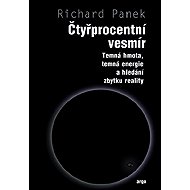 Čtyřprocentní vesmír - Richard Panek