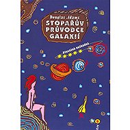 Stopařův průvodce Galaxií 5. - Převážně neškodná - Douglas Adams
