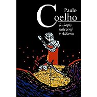 Rukopis nalezený v Akkonu - Paulo Coelho