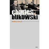 Tough times - Charles Bukowski