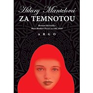 Za temnotou - Hilary Mantelová