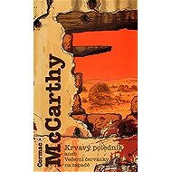 Blood Meridian - Cormac McCarthy