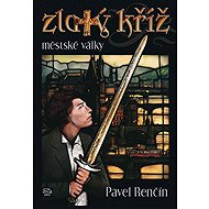 The Golden Cross - Pavel Renčín