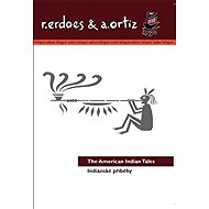Indiánské příběhy - Alfonso Ortiz  Richard Erdoes