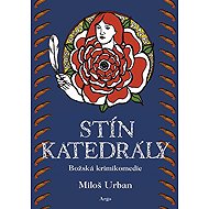 Stín katedrály - Miloš Urban