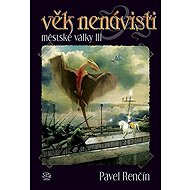 The Age of Hate - Pavel Renčín
