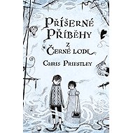 Horrible Tales from the Black Ship - Chris Priestley