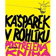 Kašpárek v rohlíku - Kol.